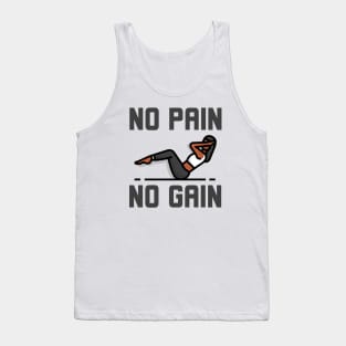 No Pain No Gain Tank Top